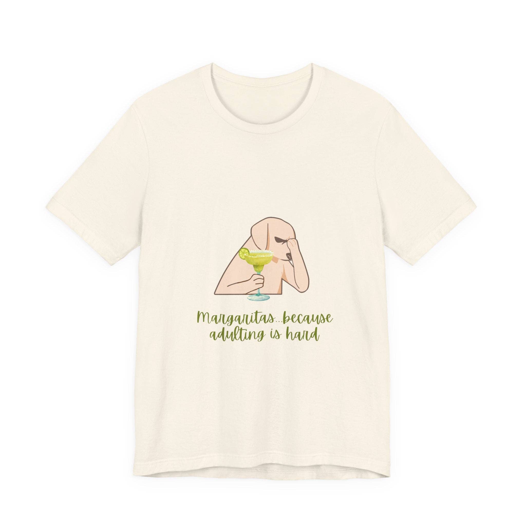 Restored By Nature Company - Wholesale Screen Printed T-Shirt - Unisex - Margaritas…Because Adulting Is Hard – Humorous Unisex Tee7