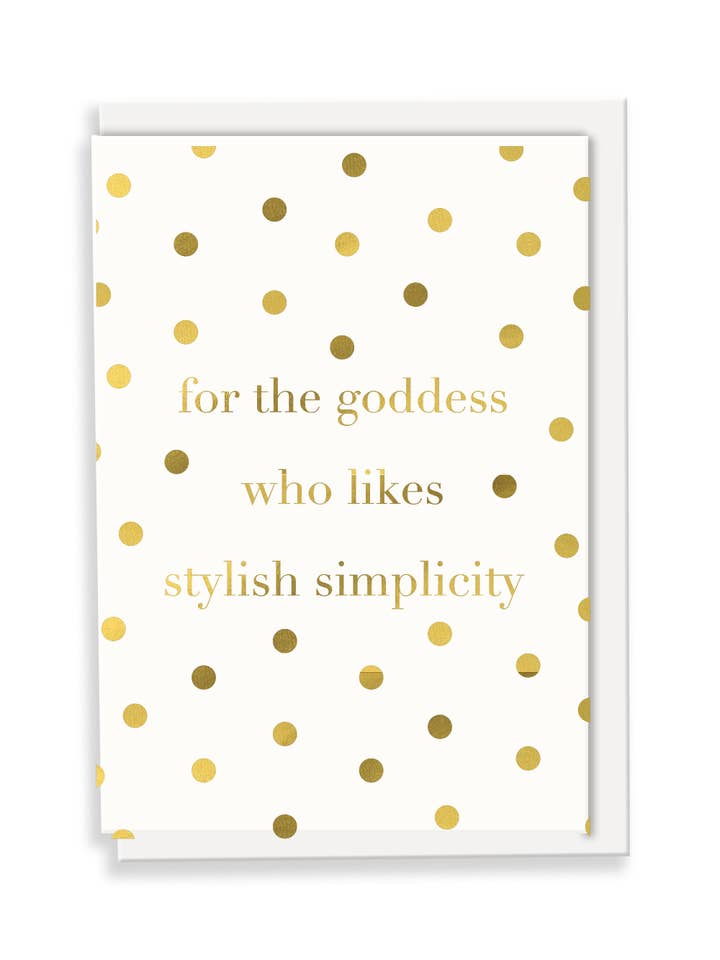 Biglietto per la dea che ama la semplicità elegante, con slogan per la vendita all'ingrosso da parte di A Gift From The Gods
