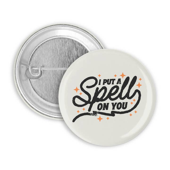 I Put a Spell on You Pinback Button for wholesale by The Pin Pal Club