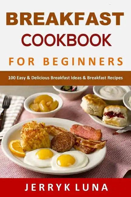 Books by splitShops - Wholesale Cookbook - Breakfast Cookbook for Beginners: 100 Easy & Delicious Breakfast Ideas & Breakfast Recipes - Paperback