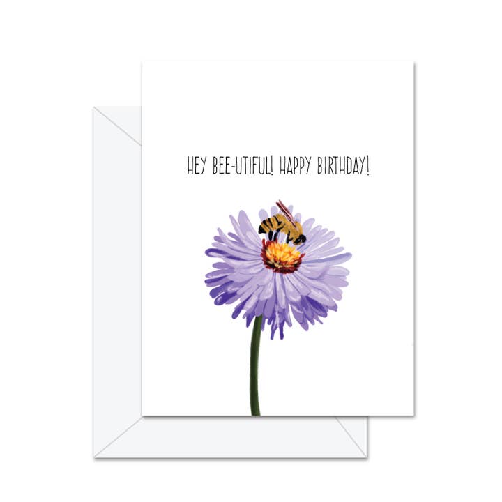 Hey Bee-utiful! Happy Birthday! - Greeting Card for wholesale by Jaybee Design