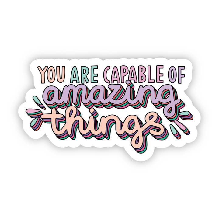 You Are Capable of Amazing Things Multi Color Letter Sticker for wholesale by Big Moods