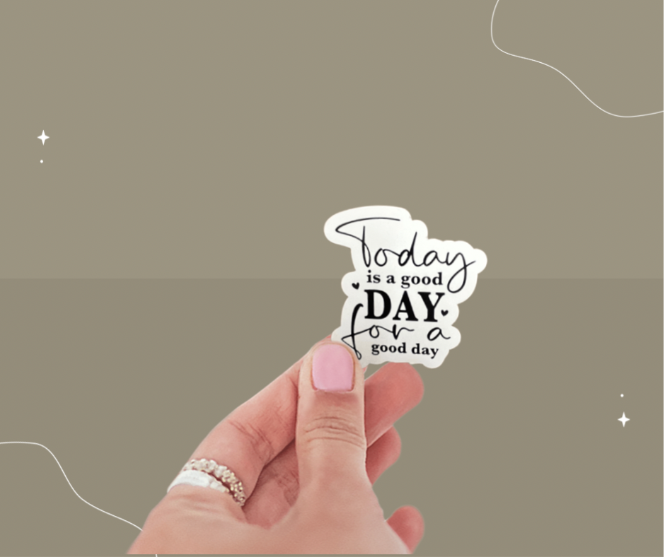 Top Flight Designs Wholesale - Wholesale Sticker - Vandaag is een goede dag voor een goede dag-sticker0