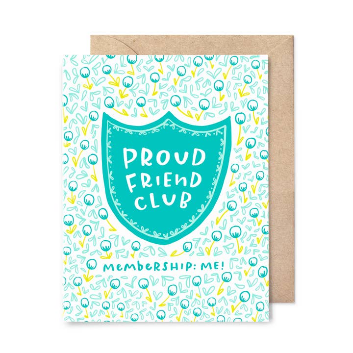 Carte Club Proud Friend pour la vente par Pinwheel Print Shop