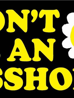STICKER:Don't be an asshole for wholesale by Ephemera