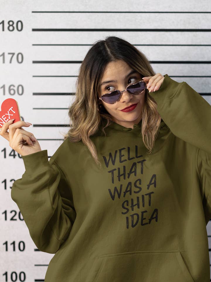 Well That Was A Shit Idea - Women's Hoodie for wholesale by Smart Ass Shirts