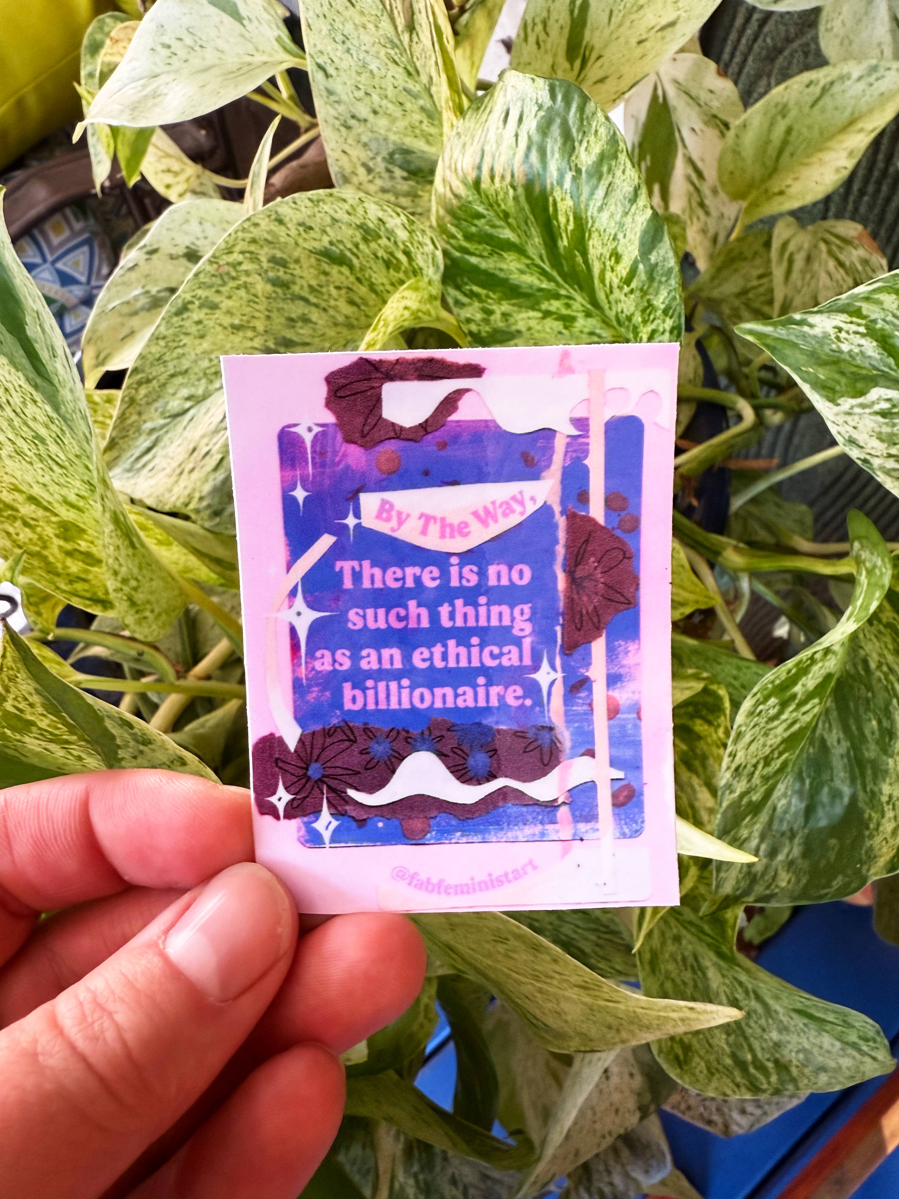 Fabulously Feminist - Vente Autocollant - Pas de milliardaire éthique : Autocollant féministe7