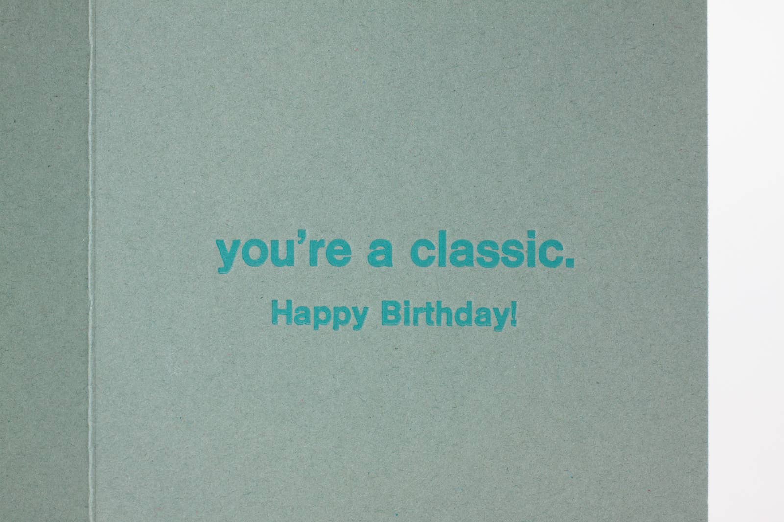 Bruno Press – wholesale Birthday card – Relax, You're A Classic — Retro Birthday Letterpress Greeting Card1