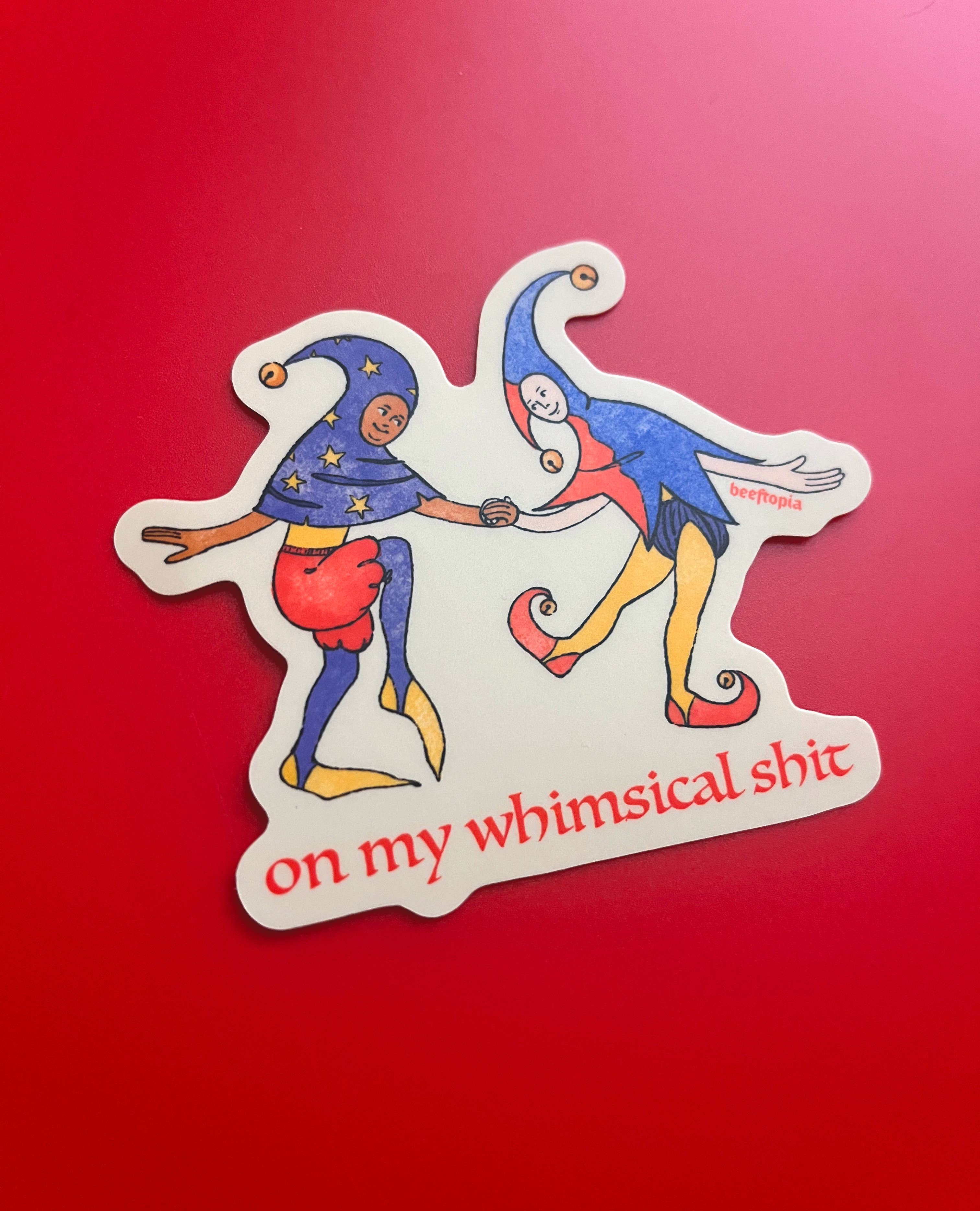 Beeftopia - Wholesale Sticker - On My Whimsical Sh*t Medieval Vinyl Sticker4