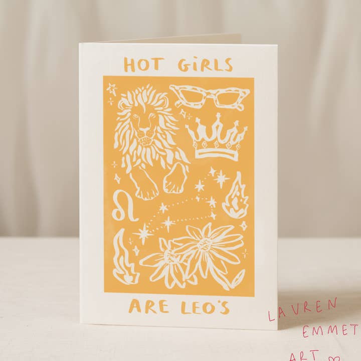 Hot Girls are Leos 5x7/A6 card - Collab X LEA for wholesale by Blue Iris Designs Co