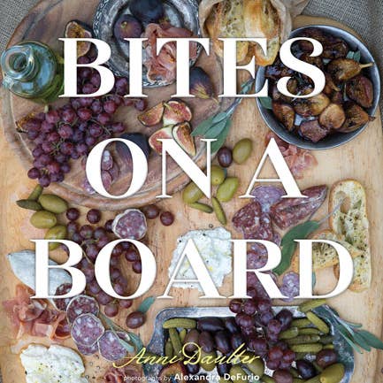 Gibbs Smith - Wholesale Cookbook - Bites on a Board: charcuterie boards