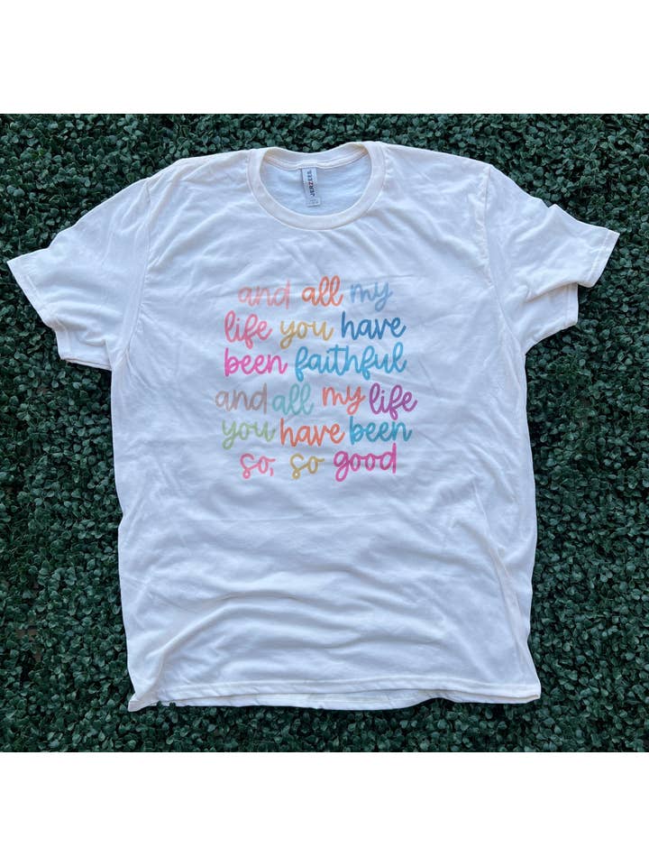 RMN Wholesale - Wholesale T-Shirt (Graphic) - Unisex - All My Life You Have Been Faithful Multicolor on Cream Tee