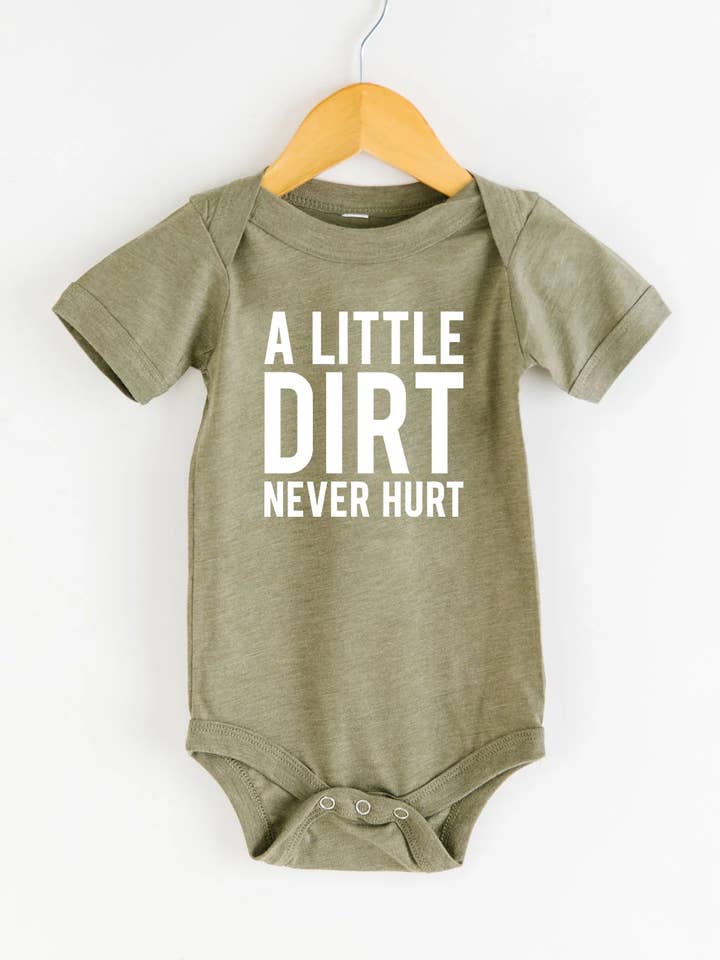 A Little Dirt Never Hurt Baby Bodysuit Onesie Baby Clothing for wholesale by Nature Supply Co