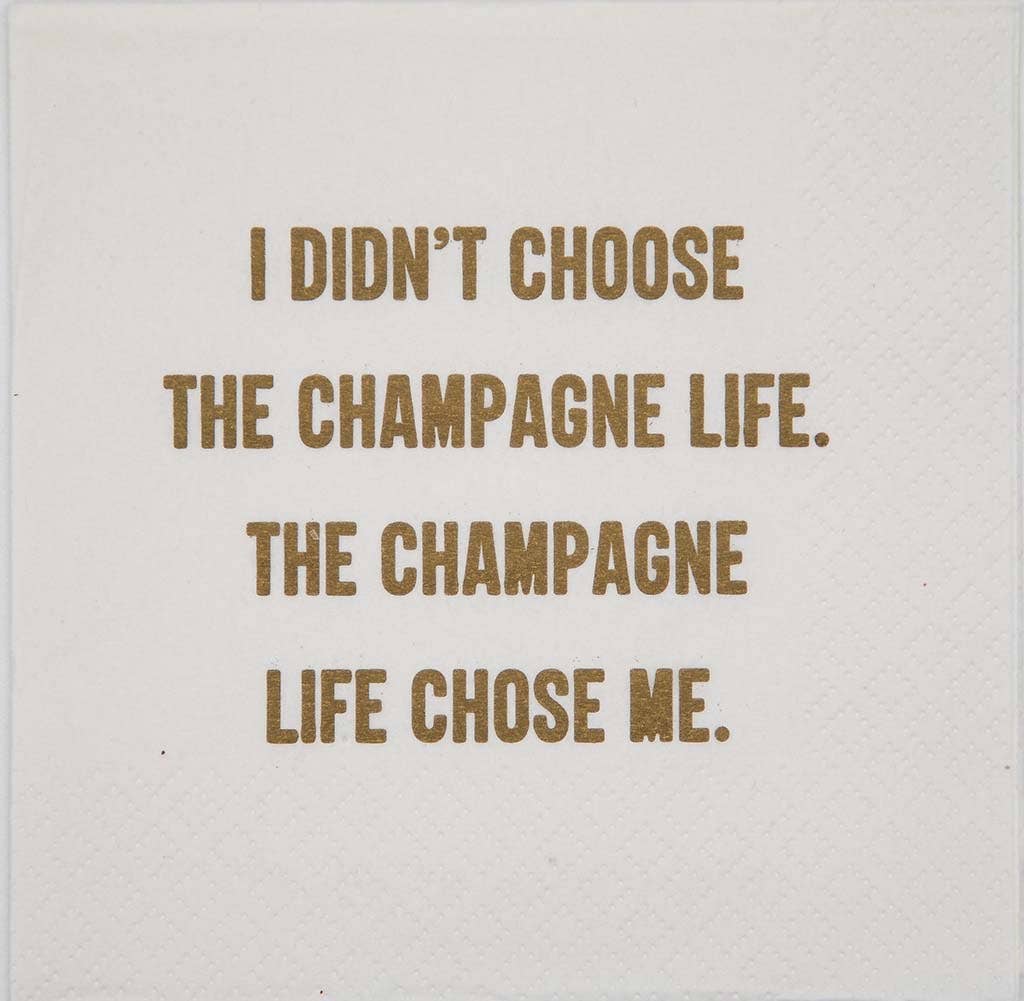 Mary Phillips Designs - Wholesale Disposable Napkin - NAPKIN - I didn't choose the champagne life......