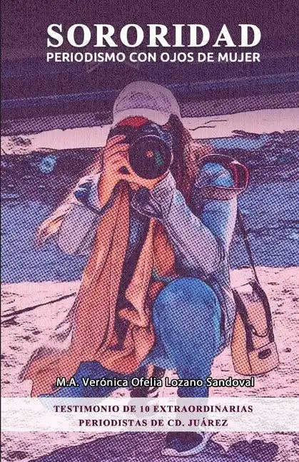 Books by splitShops - Wholesale Education Book - Sororidad: Periodismo con ojos de MUJER - Paperback0