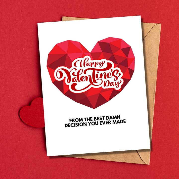 Happy Valentine's Day from the Best Damn Decision You Ever M for wholesale by As Told By Ellie