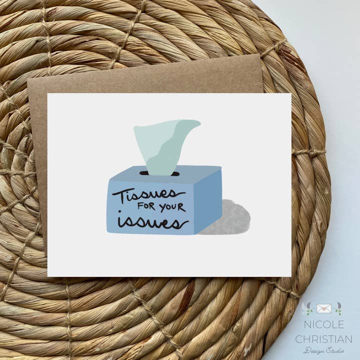 Tissues for your Issues - Greeting Card for wholesale by Nicole Christian - Illustration