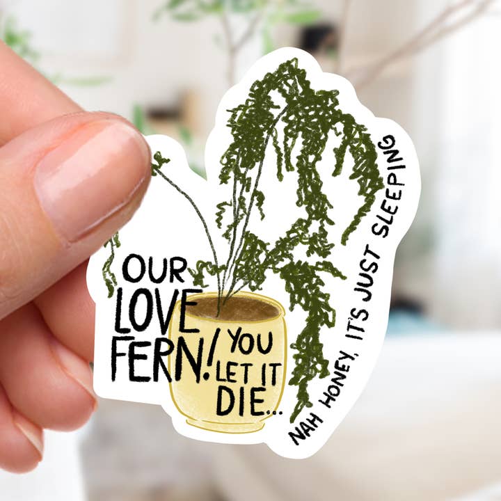 Our Love Fern Sticker for wholesale by Couch McDoodles
