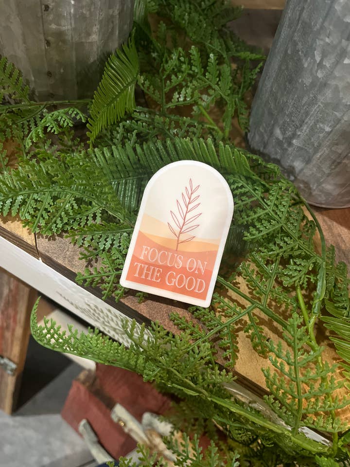 Focus On The Good Sticker for wholesale by Ajk Designs