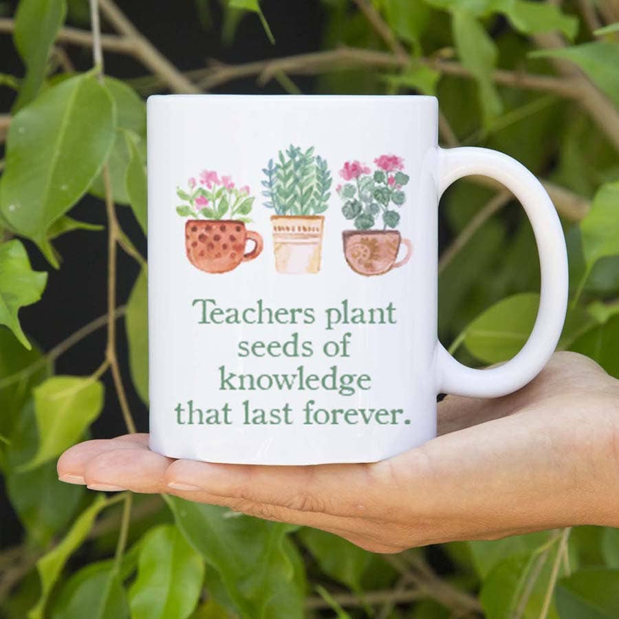 Wholesale Teachers Plant Seeds Mug, Teacher Coffee Cup