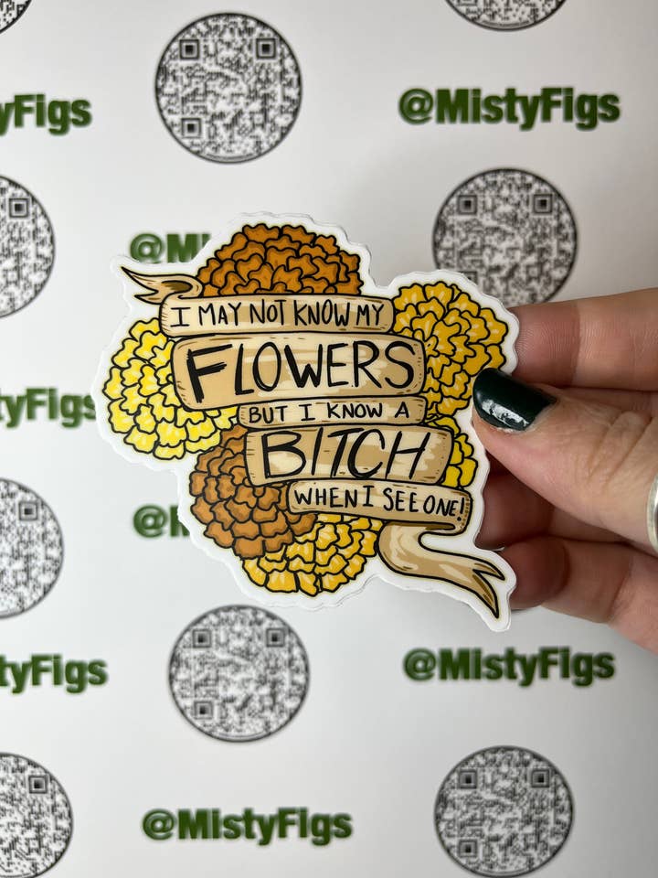 Autocollant en vinyle — I May Not Know My Flowers — Bouteille d'eau pour ordinateur portable, agenda Bujo, imperméable, mat ou holo pour la vente par Misty Figs