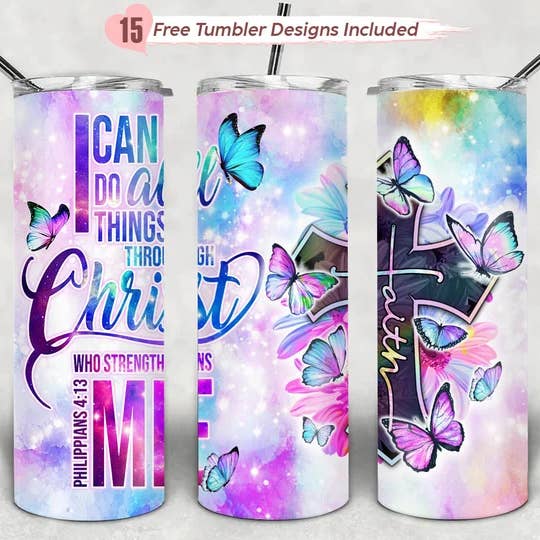 I can do all things through Christ * Christian Bible Faith * for wholesale by Noel & Co Tumblers