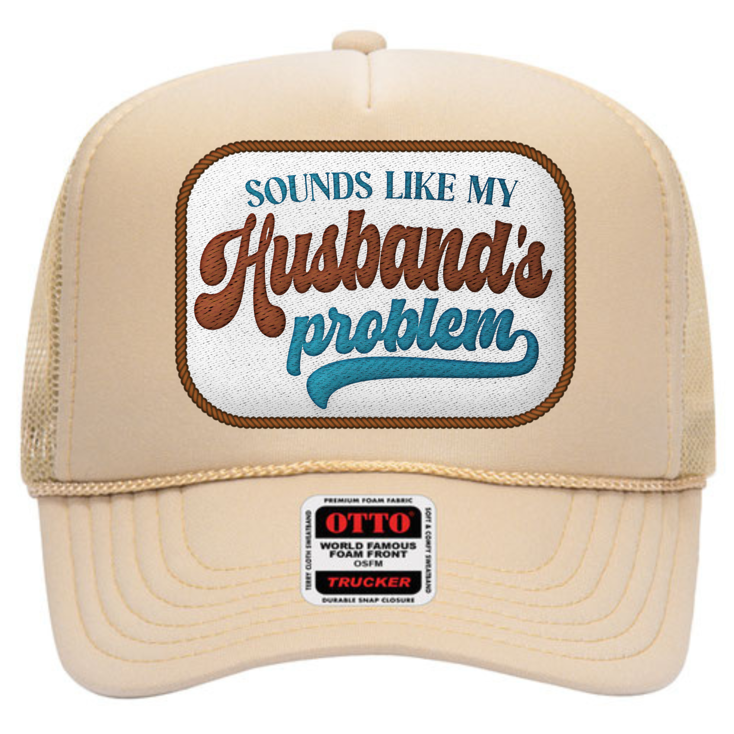 Tea Shirt Shoppe - Wholesale Trucker Hat - Women's - Sounds Like My Husbands Problem (Tan) Trucker Hat0