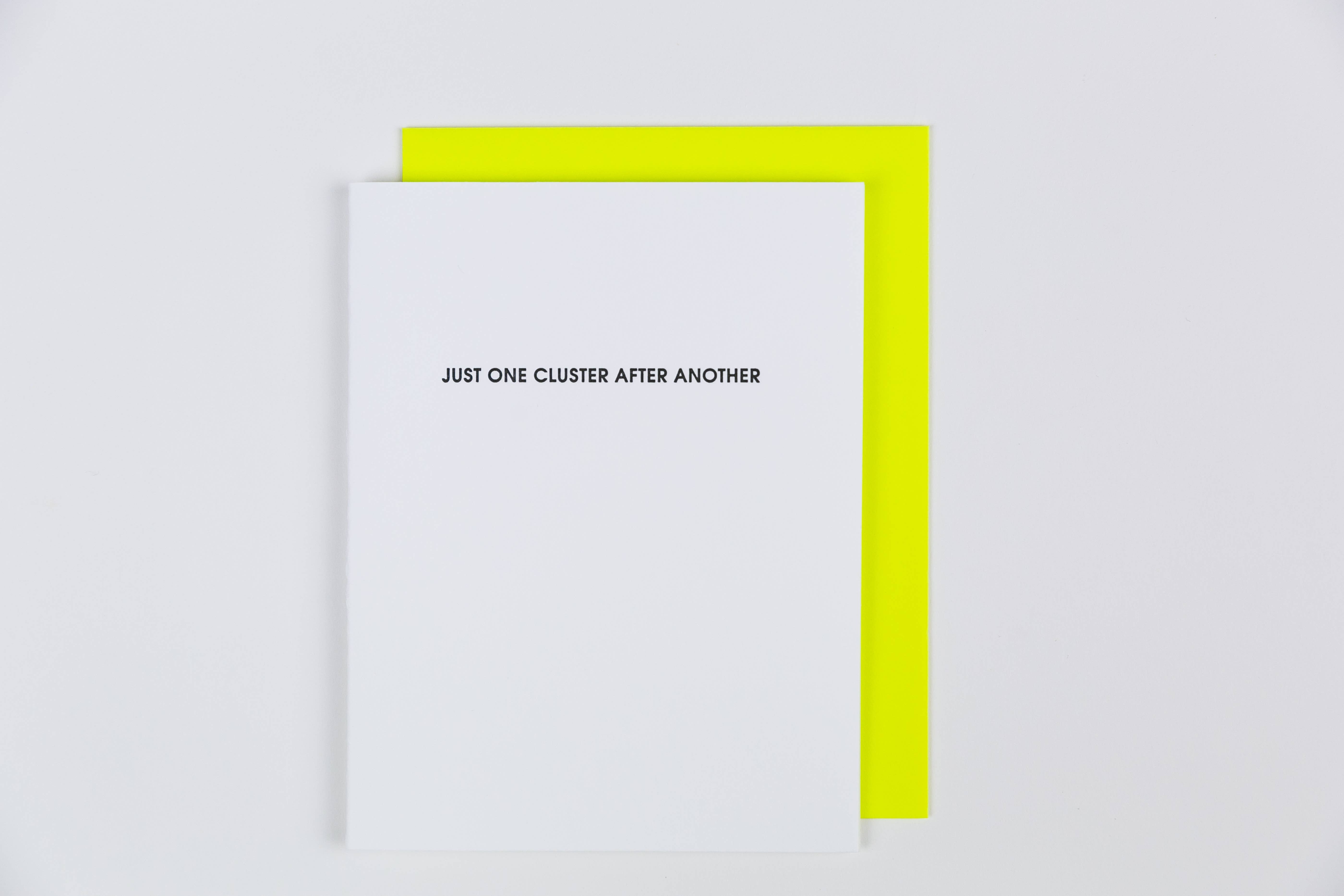 Chez Gagné - Wholesale Everyday Greeting Card - Just One Cluster After Another - Encouragement | Support - Letterpress Card4