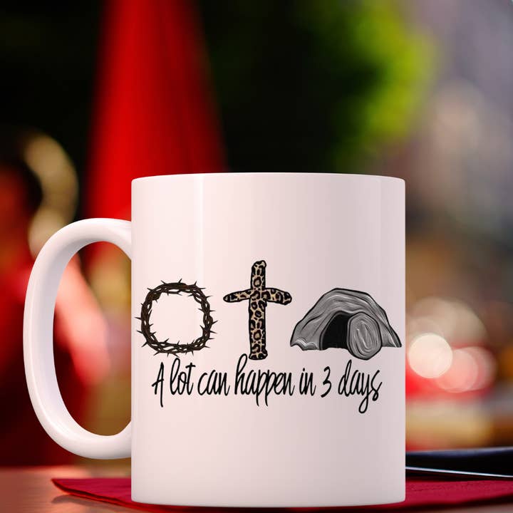 A Lot Can Happen In Three Days Coffee Mug Cross Tea Cup for wholesale by Dazzle Design Diva