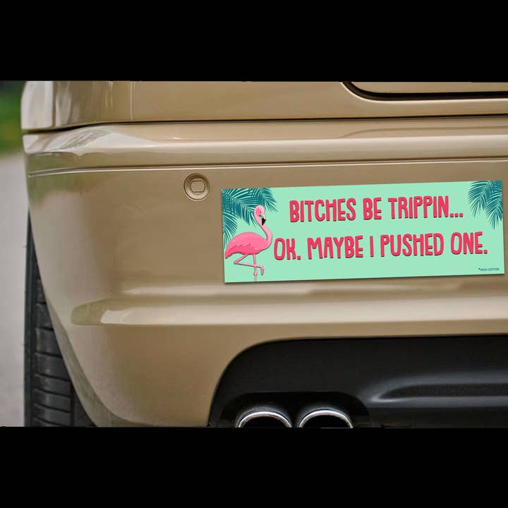 High Cotton Gifts - Wholesale Magnet - Bitches Be Trippin Magnets