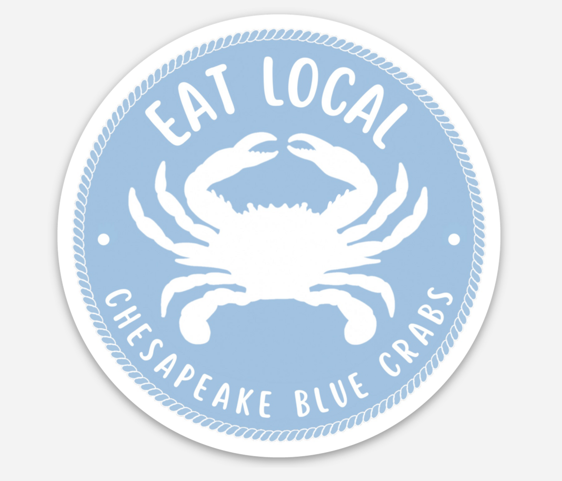 Chesapeake Charm Shop - Wholesale Sticker - Eat Local Chesapeake Bay Blue Crabs Vinyl Sticker1