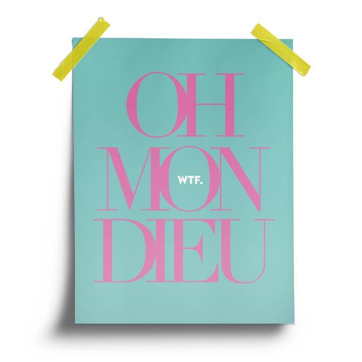 Oh Mon Dieu Poster for wholesale by Pardon My French