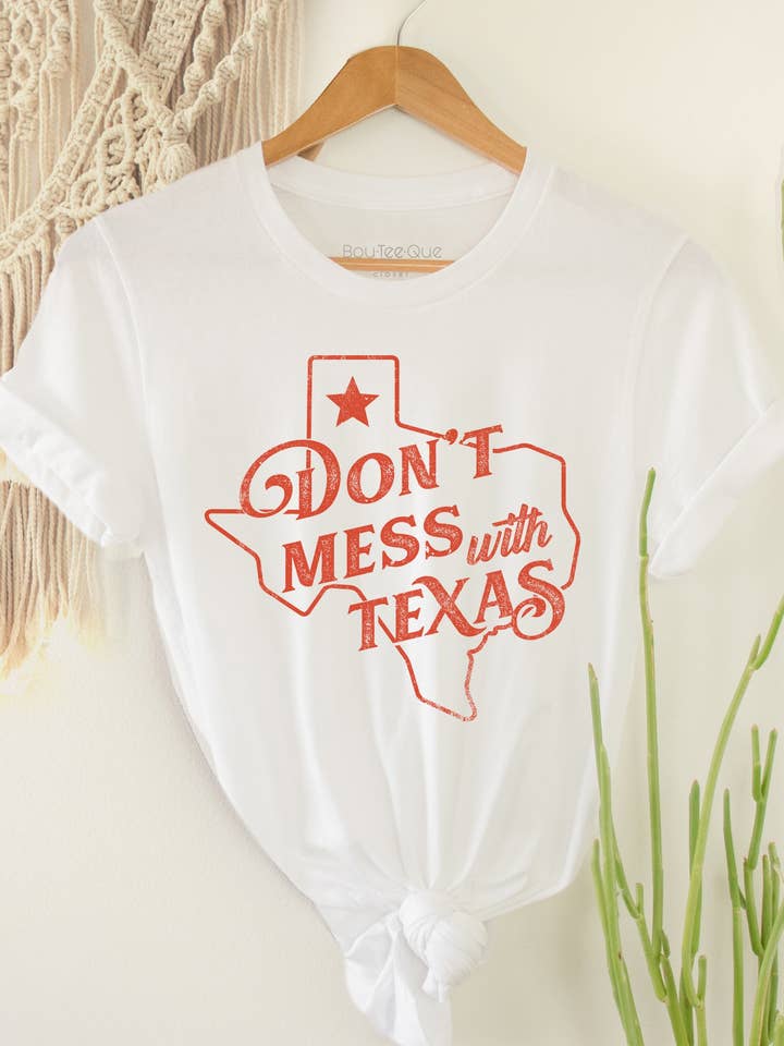 1055T - Ne plaisante pas avec le Texas pour la vente par BouTeeQue Closet