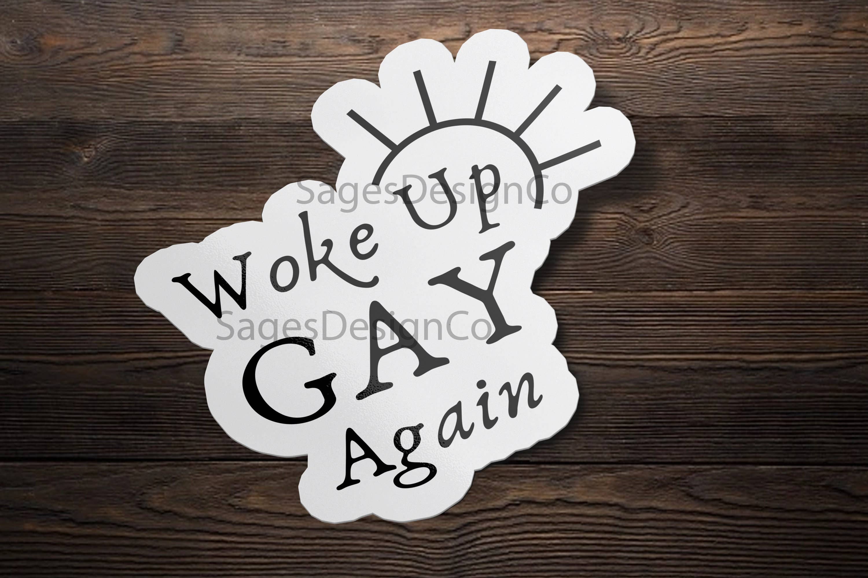Sticker Bull - Wholesale Sticker - Woke Up Gay, Again Sticker, LGTBQ+ Sticker, Meme Sticker, Funny Vinyl Waterproof Sticker for Car, Laptop, Phone, Cooler1