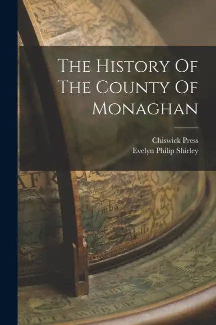 Books by splitShops - Wholesale History & Geography Book - The History Of The County Of Monaghan - Paperback0