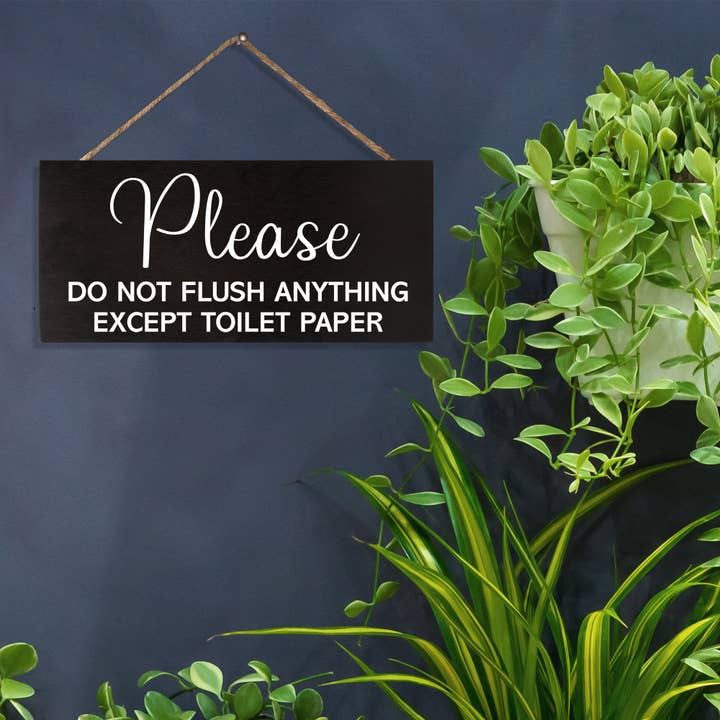 JennyGems - Wholesale Sign - Please Do Not Flush Anything Except Toilet Paper™️ Wood Sign2