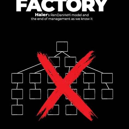 Books by splitShops - Wholesale Book - Adult - Start-up Factory: Haier's RenDanHeYi model and the end of management as we know it - Paperback