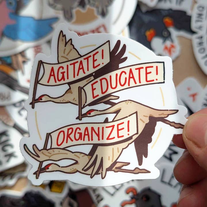 Agitate Educate Organize Sticker for wholesale by weneedtogooutside