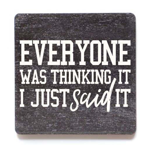 I Just Said It Funny Friend Gift Magnet for wholesale by Home Accents By Driftless