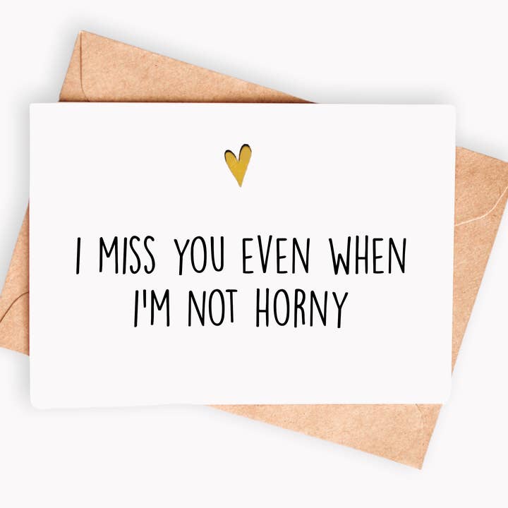 Funny Love card - I miss you even when i'm not horny for wholesale by Spicy Cards