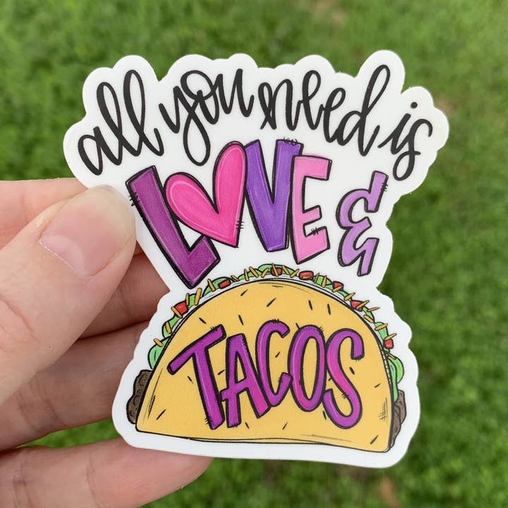 All You Need Is Love And Tacos Sticker for wholesale by Painted Skies