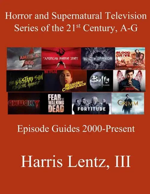 Books by splitShops - Wholesale Humor Book - Horror and Supernatural Television Series of the 21st Century, A-G: Episode Guides, 2000 - Present - Paperback0