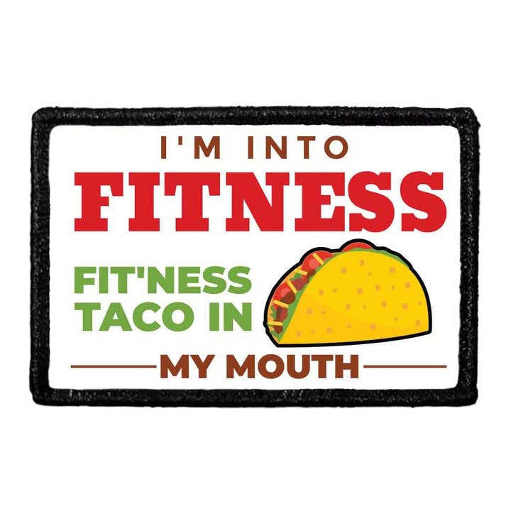 Ich stehe auf Fitness - Fit'Ness Taco in meinem Mund - Farbe - Abnehmbarer Aufnäher für den Großhandel von Pull Patch