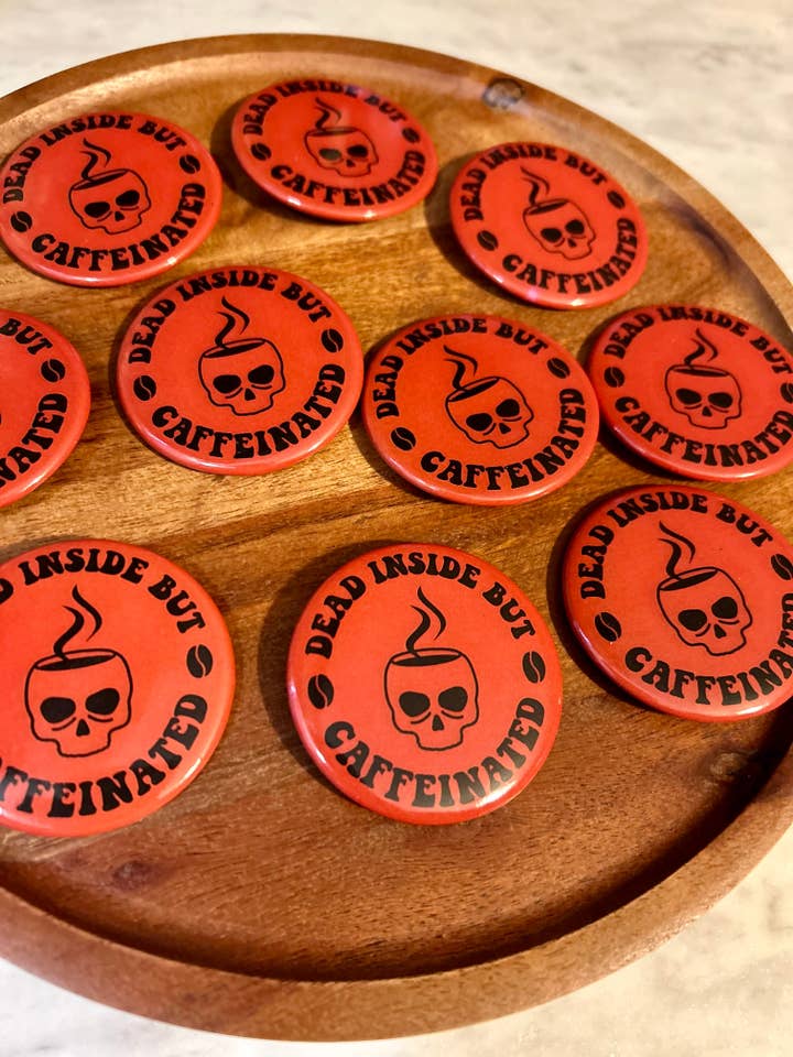 Dead Inside button for wholesale by Axle Rose Co