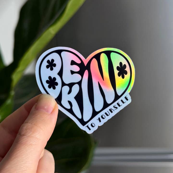 Sê Bondoso Contigo Mesmo • Íman de Autocuidado • Holográfico por atacado de Mindful over Mind Full