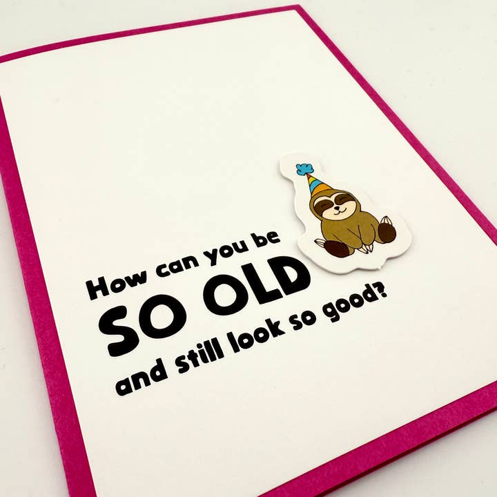 Födelsedag så gammal och fortfarande ser bra ut kort för wholesale av Muddy Mouth Cards