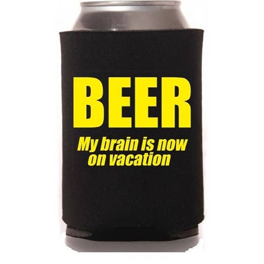 Capital City Commerce – wholesale Drink huggers & koozies – Funny BEER - My brain is now on vacation Can Coolers0