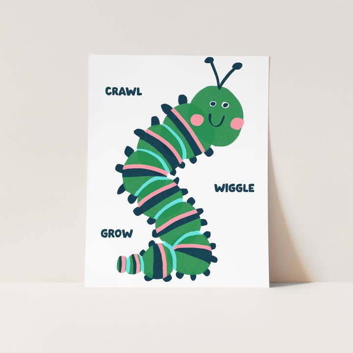 Fond Printed Goods - Wholesale Art Print - Crawl Wiggle Grow Caterpillar Print