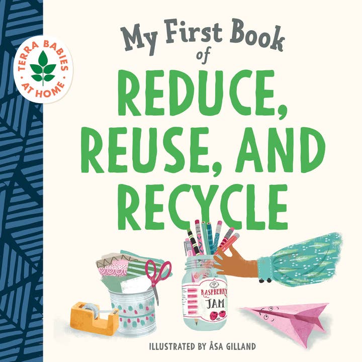 Sourcebooks - Wholesale Baby & Toddler Book (0-2) - My First Book of Reduce, Reuse, and Recycle (BB)