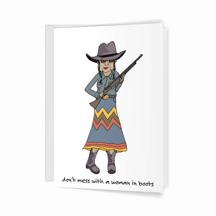 Don't Mess with a Woman in Boots for wholesale by Crawford Sisters Card Co., LLC